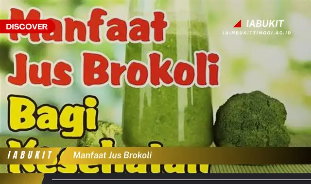 manfaat jus brokoli