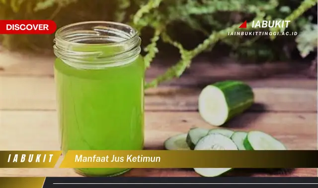 manfaat jus ketimun