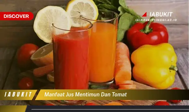 manfaat jus mentimun dan tomat