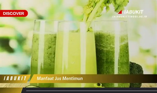 manfaat jus mentimun