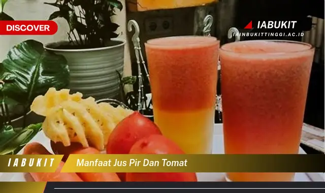 manfaat jus pir dan tomat