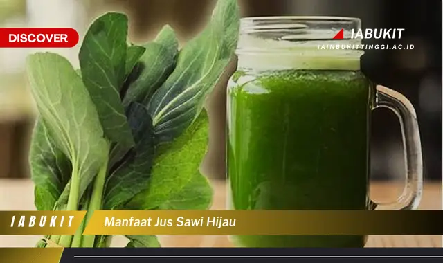 manfaat jus sawi hijau