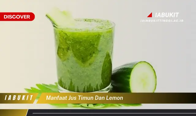 manfaat jus timun dan lemon