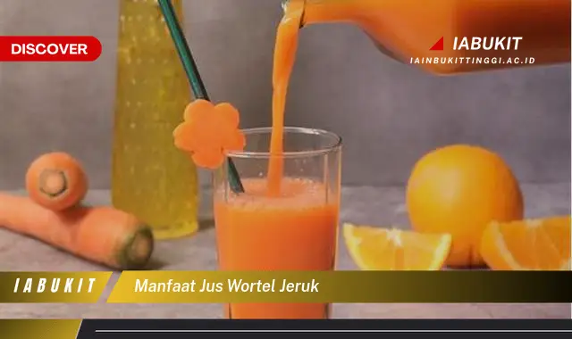 manfaat jus wortel jeruk