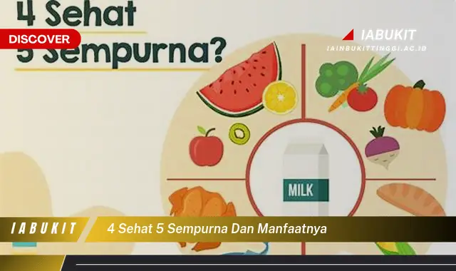 4 sehat 5 sempurna dan manfaatnya