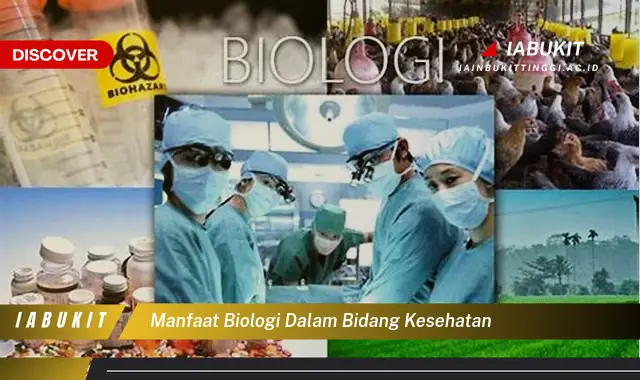 manfaat biologi dalam bidang kesehatan