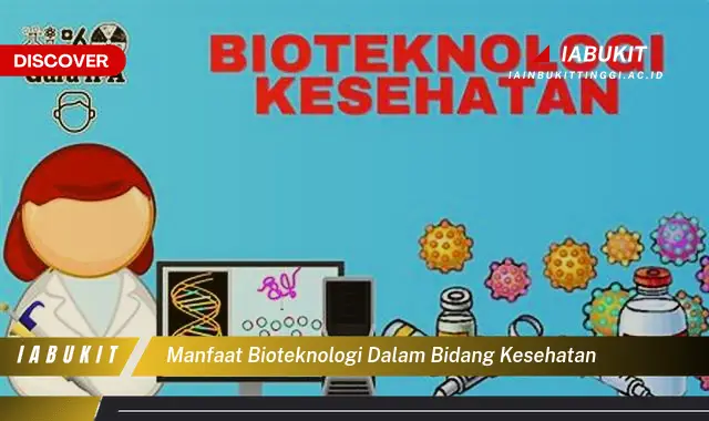 manfaat bioteknologi dalam bidang kesehatan