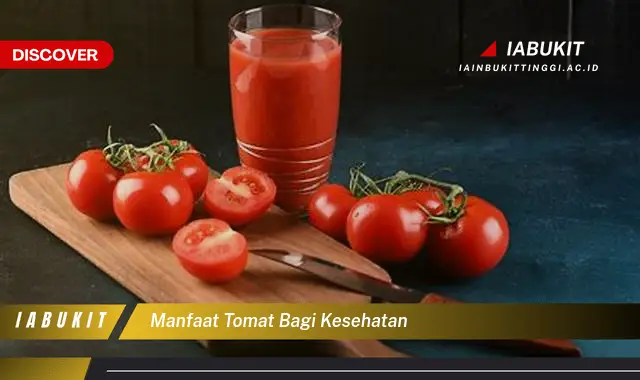 manfaat tomat bagi kesehatan