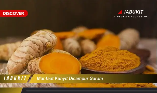 manfaat kunyit dicampur garam