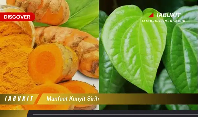 manfaat kunyit sirih