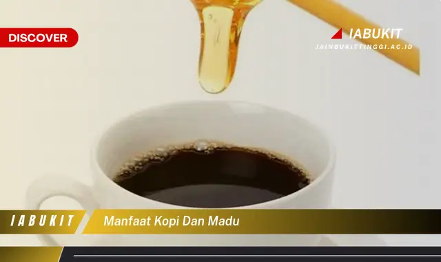 manfaat kopi dan madu