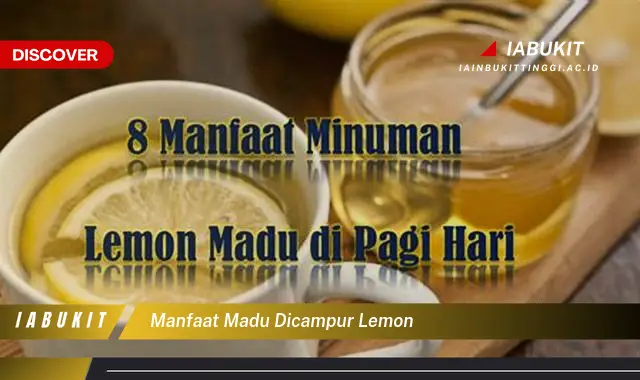 manfaat madu dicampur lemon