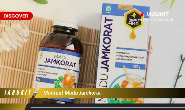 manfaat madu jamkorat