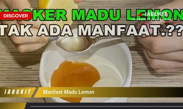 manfaat madu lemon