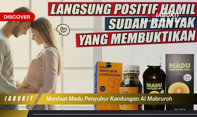 manfaat madu penyubur kandungan al mabruroh manfaat madu penyubur kandungan al mabruroh