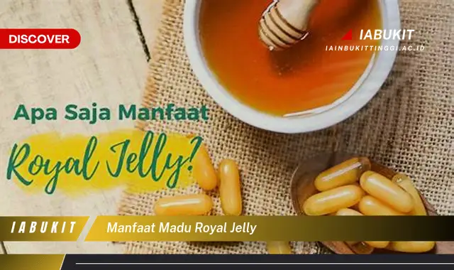 manfaat madu royal jelly