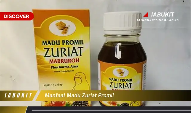 manfaat madu zuriat promil