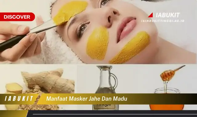 manfaat masker jahe dan madu