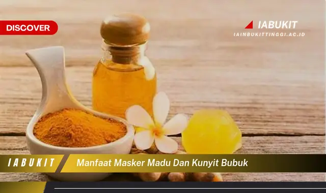 manfaat masker madu dan kunyit bubuk