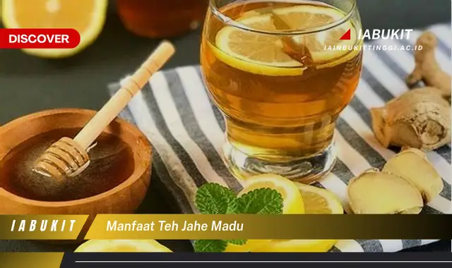 manfaat teh jahe madu