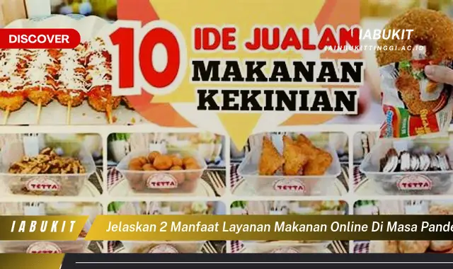 jelaskan 2 manfaat layanan makanan online di masa pandemi