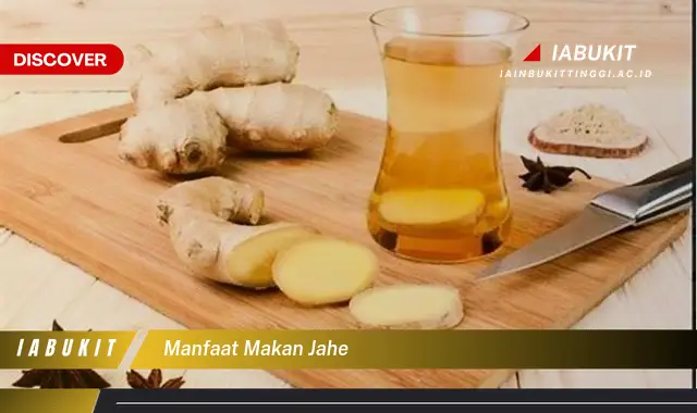 manfaat makan jahe