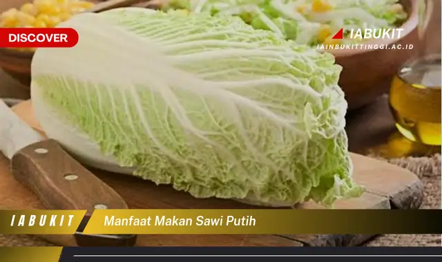 manfaat makan sawi putih