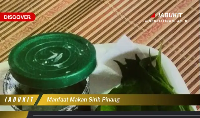 manfaat makan sirih pinang