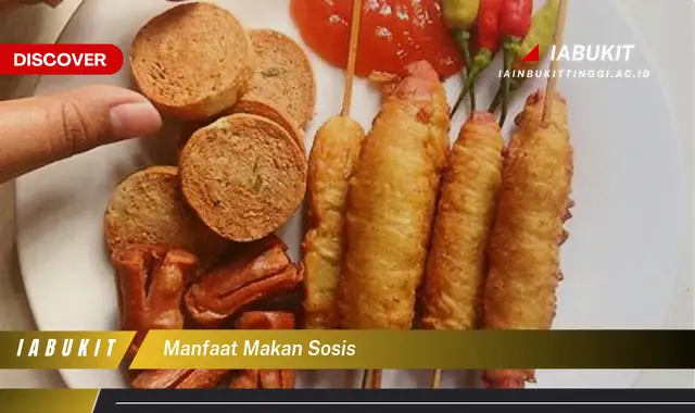 manfaat makan sosis