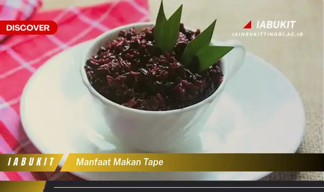 manfaat makan tape