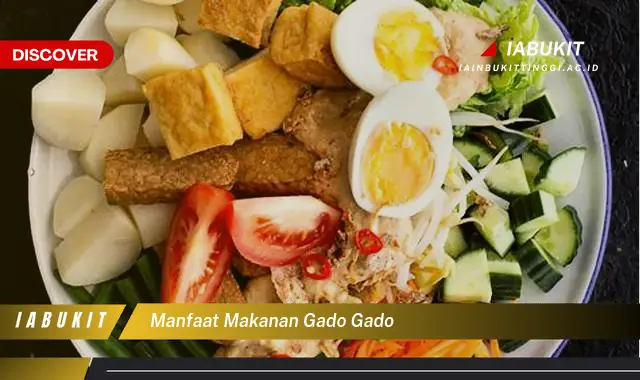 manfaat makanan gado gado