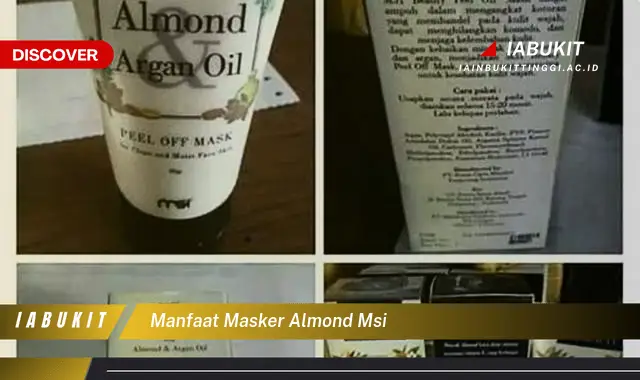 manfaat masker almond msi