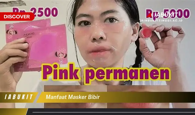 manfaat masker bibir