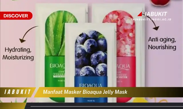 manfaat masker bioaqua jelly mask