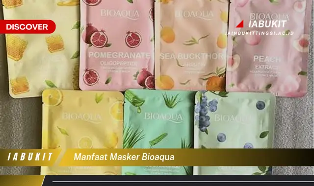 manfaat masker bioaqua