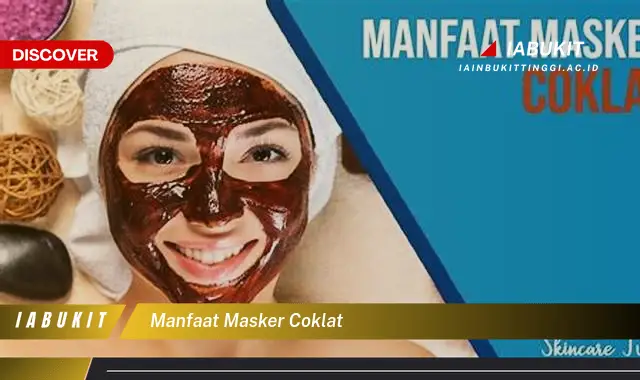 manfaat masker coklat