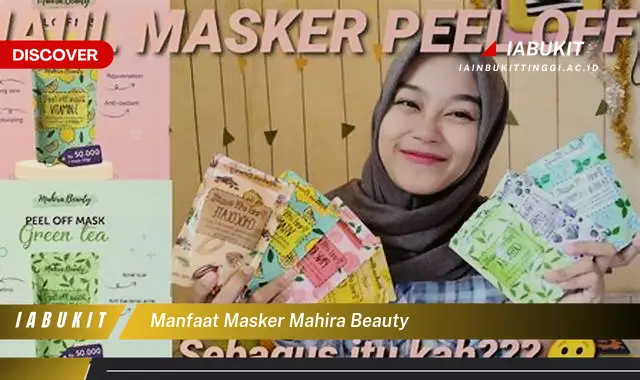 manfaat masker mahira beauty