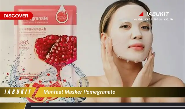 manfaat masker pomegranate