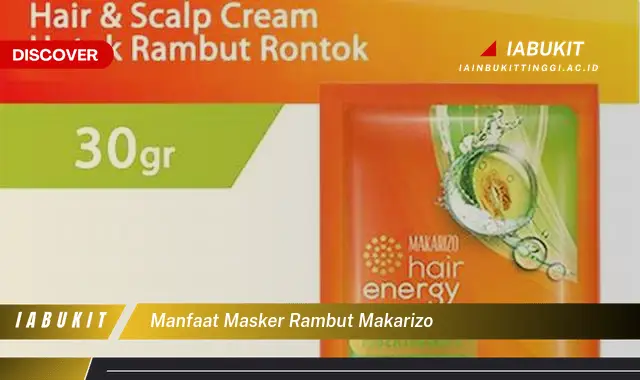 manfaat masker rambut makarizo