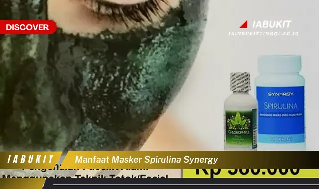 manfaat masker spirulina synergy