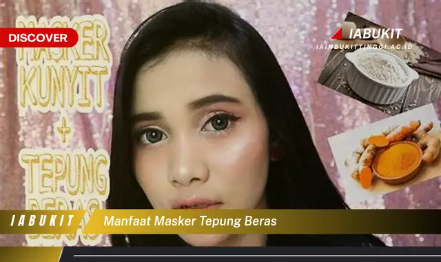 manfaat masker tepung beras