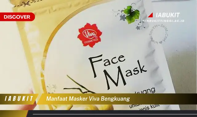 manfaat masker viva bengkuang manfaat masker viva bengkuang