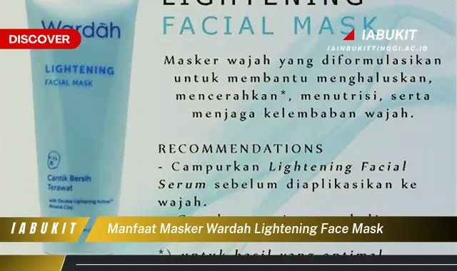 manfaat masker wardah lightening face mask