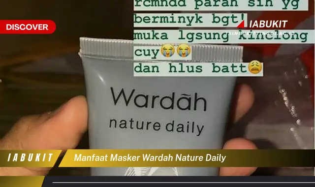 manfaat masker wardah nature daily