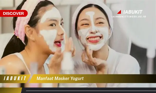 manfaat masker yogurt