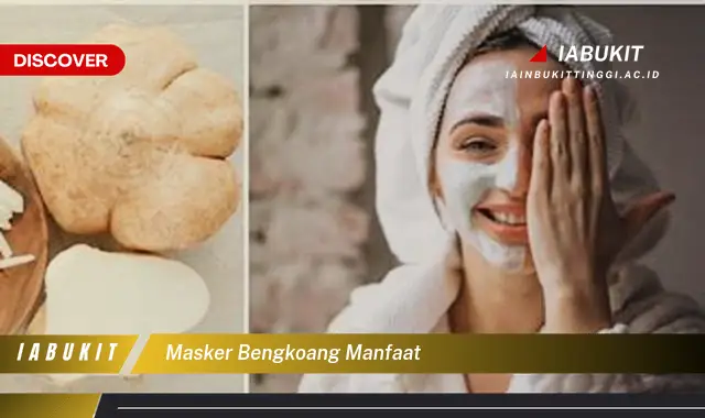masker bengkoang manfaat