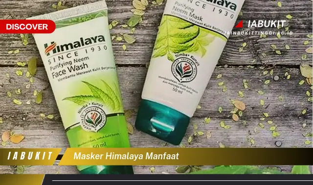 masker himalaya manfaat