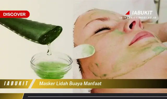 masker lidah buaya manfaat