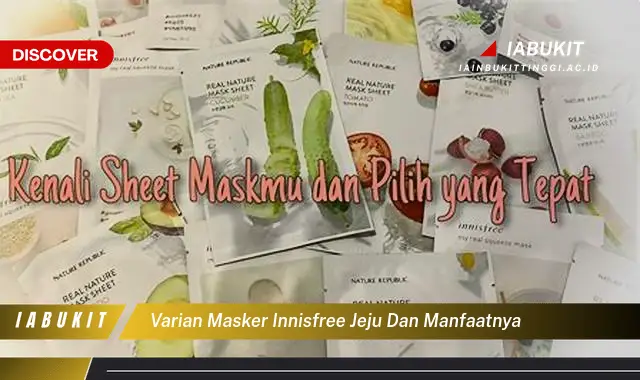 varian masker innisfree jeju dan manfaatnya