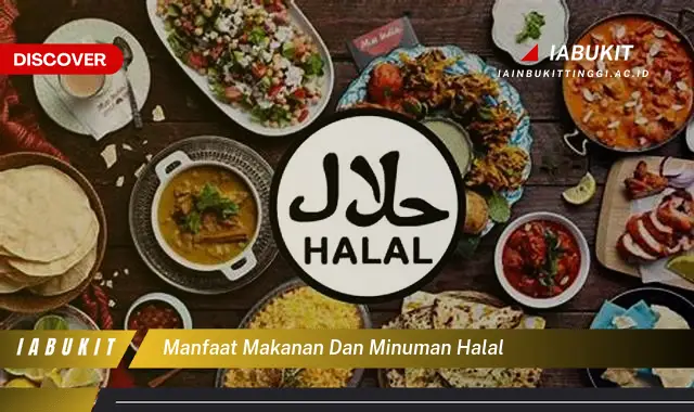 manfaat makanan dan minuman halal